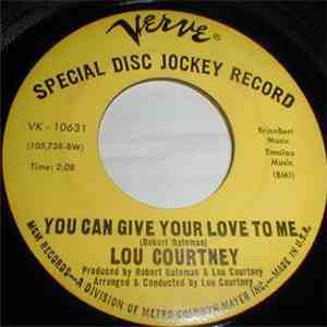 Lou Courtney - Please Stay / You Can Give Your Love To Me