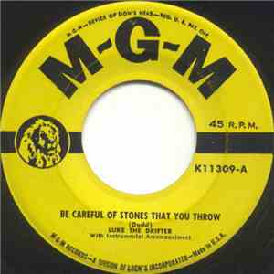 Luke The Drifter - Be Careful Of Stones That You Throw / Why Don't You Make ...