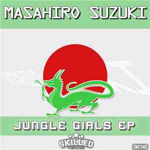 Masahiro Suzuki - Jungle Girls EP