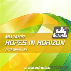 Mujahid - Hopes In Horizon