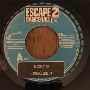 Nicky B / Benjai - Legalize It / Babylon System