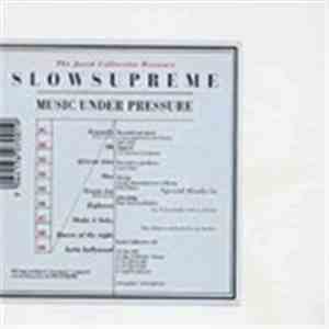SlowSupreme - Music Under Pressure