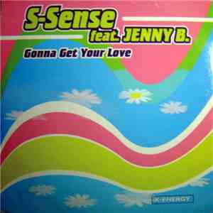 S-Sense - Gonna Get Your Love