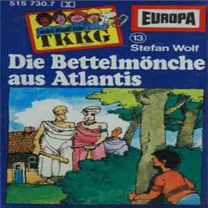 Stefan Wolf - TKKG 13 - Die Bettelmönche Aus Atlantis