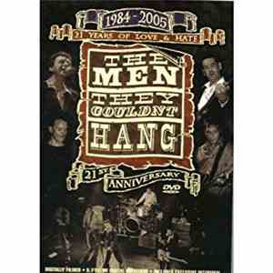 The Men They Couldn't Hang - 21 Years Of Love & Hate