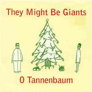 They Might Be Giants - O Tannenbaum