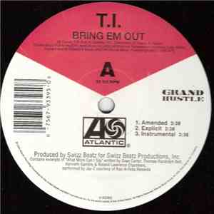 T.I. - Bring Em Out / You Don't Know Me
