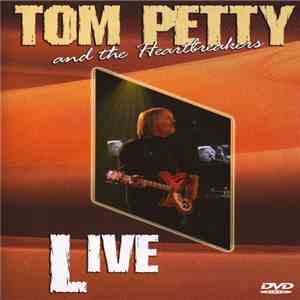 Tom Petty And The Heartbreakers - Live