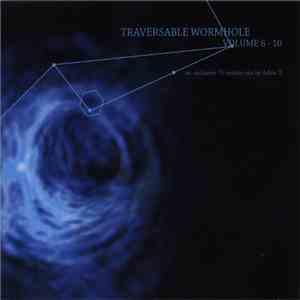 Traversable Wormhole - Traversable Wormhole Volume 6 - 10
