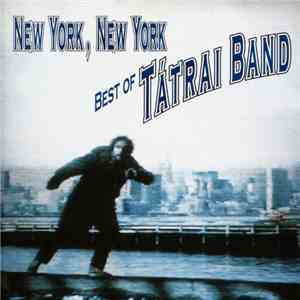 Tátrai Band - New York, New York - Best Of Tátrai Band