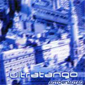 Ultratango - Astornautas