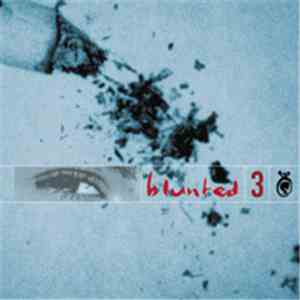 Various - Blunted 3