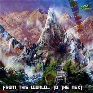 Various - From This World To The Next