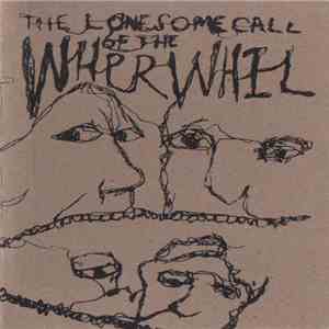 Various - The Lonesome Call Of The... Whprwhil