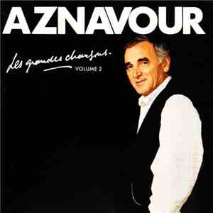Aznavour - Les Grandes Chansons Volume 2