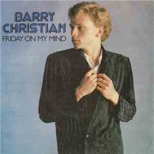 Barry Christian - Friday On My Mind