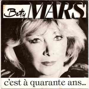 Betty Mars - C'est À Quarante Ans...