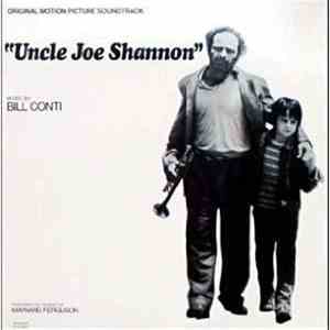 Bill Conti - Uncle Joe Shannon Original Motion Picture Soundtrack