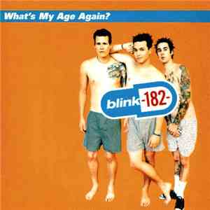 Blink-182- - What's My Age Again?