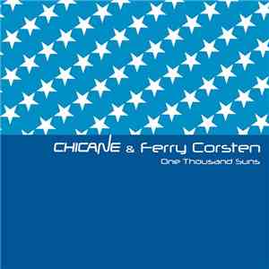 Chicane & Ferry Corsten - One Thousand Suns