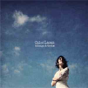 Chloé Lacan - Ménage à trois