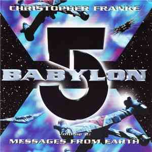 Christopher Franke - Babylon 5 Volume 2: Messages From Earth