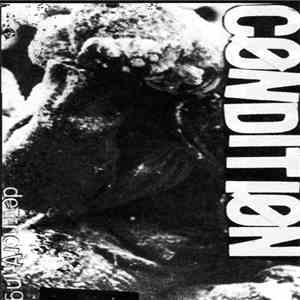 Condition  - Deteriorating