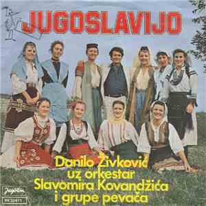 Danilo Živković Uz Orkestar Slavomira Kovandžića - Jugoslavijo