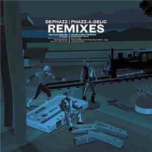 De-Phazz - Phazz-A-Delic Remixes