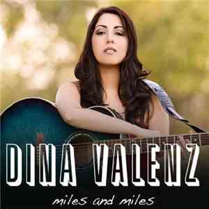 Dina Valenz - Miles And Miles