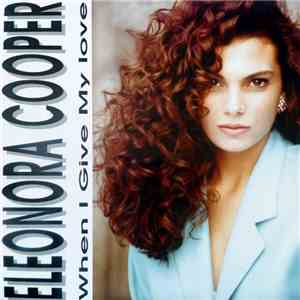 Eleonora Cooper - When I Give My Love