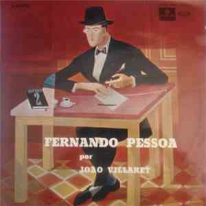 Fernando Pessoa, João Villaret - Fernando Pessoa Por João Villaret