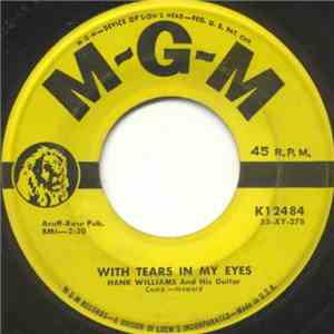 Hank Williams And His Guitar - With Tears In My Eyes / Leave Me Alone With ...