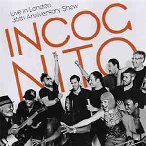 Incognito - Live In London 35th Anniversary Show