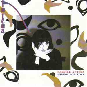 Isabelle Antena - Hoping For Love