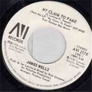 James Wells - My Claim To Fame / I Guess That's Life