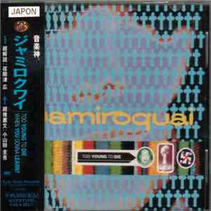 Jamiroquai = ジャミロクワイ - When You Gonna Learn? / Too Young To Die
