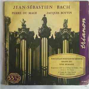 Jean-Sébastien Bach, Pierre Du Mage, Jacques Boyvin, Jean Langlais - Toccat ...