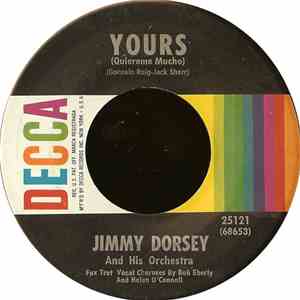 Jimmy Dorsey And His Orchestra - Yours (Quiereme Mucho) / Always In My Hear ...