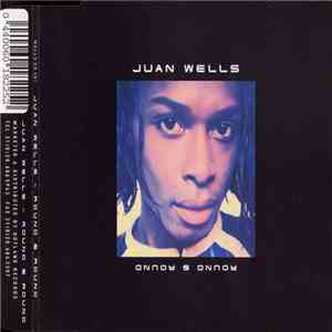 Juan Wells - Round & Round