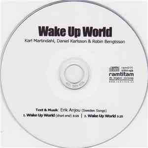 Karl Martindahl, Daniel Karlsson  & Robin Bengtsson - Wake Up World