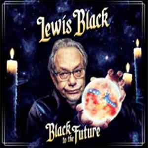 Lewis Black - Black to the Future
