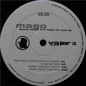 Mago - Space Ships And Piles Of Mud EP