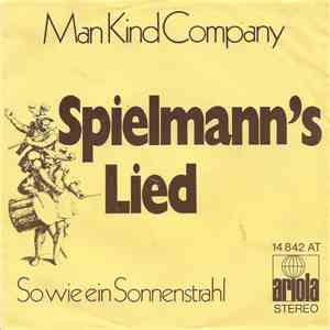 Man Kind Company - Spielmann's Lied / So Wie Ein Sonnenstrahl