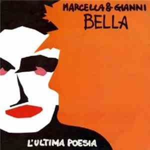 Marcella & Gianni Bella - L'Ultima Poesia