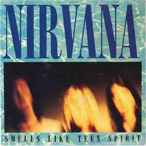 Nirvana - Smells Like Teen Spirit