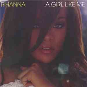 Rihanna - A Girl Like Me