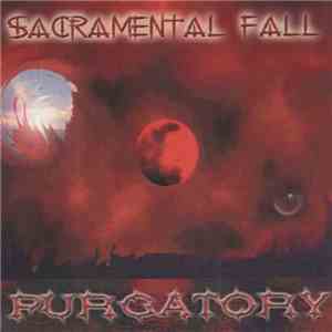 Sacramental Fall - Purgatory