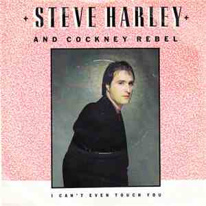 Steve Harley And Cockney Rebel - I Can't Even Touch You