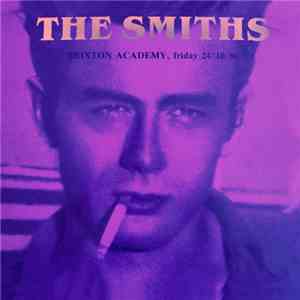 The Smiths - Brixton Academy, Friday 24/10/86
